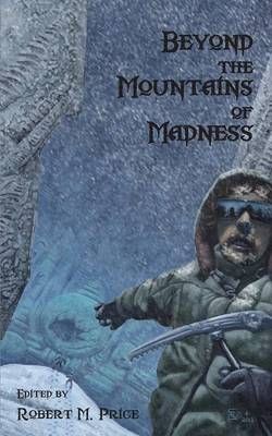 Beyond the Mountains of Madness 9784902075700 (Paperback)