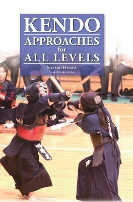 Kendo - Approaches for All Levels By Sotaro Honda 9784907009359