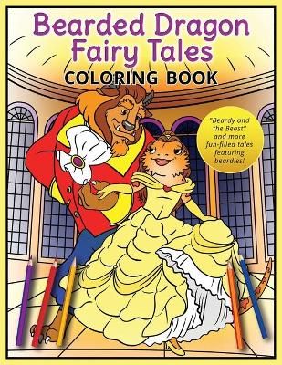 Bearded Dragon Fairy Tales Coloring Book By A K Beck 9784908629082