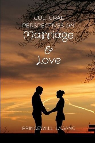 Cultural Perspectives on Marriage and Love By Lagang 9785392583089
