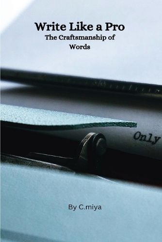 Write Like a Pro The Craftsmanship of Words By Elio E 9785504255590