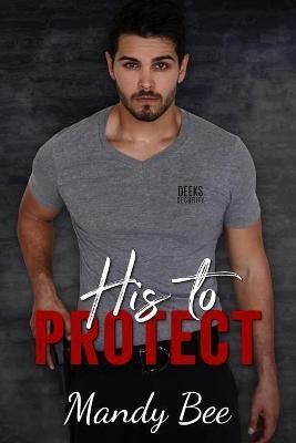 His to Protect By Mandy Bee 9785599893868 (Paperback)