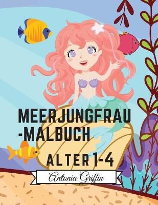 Meerjungfrau-Malbuch By Griffin 9785624729735 (Paperback)