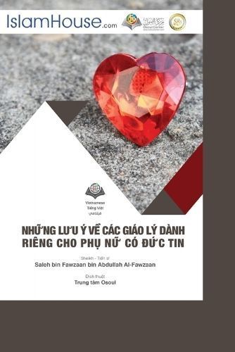 Nh?ng L?u Ý V? Các Giáo Lý Dành Riêng Cho Ph? N? Có ??c Tin - Specific Rules for Muslim women