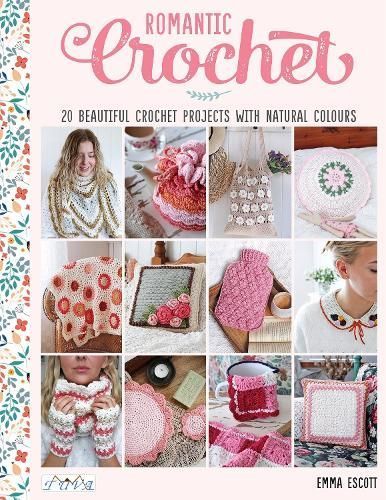 Romantic Crochet By Emma Escott 9786057834065 (Paperback)