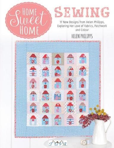 Home Sweet Home Sewing By Helen Philipps 9786057834089 (Paperback)