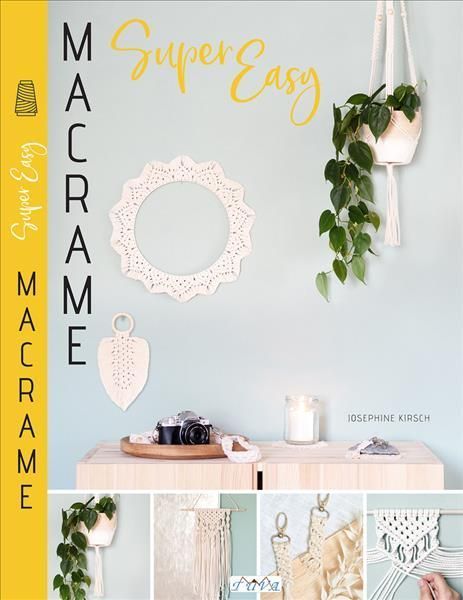 Macrame Super Easy By Josephine Kirsch 9786057834621 (Paperback)