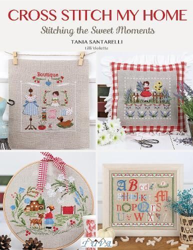 Cross Stitch My Home By Tania Santarelli 9786057834645 (Paperback)