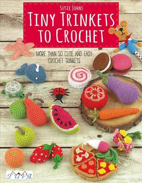 Tiny Trinkets to Crochet By Susie Johns 9786059192590 (Paperback)