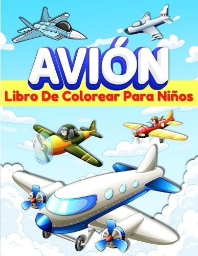 Aviones Libro De Colorear Para Ninos By Am Publishing Press