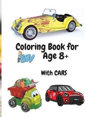 Coloring Book for Boys with Cars Age 8+ By Julie Karston 9786069620540