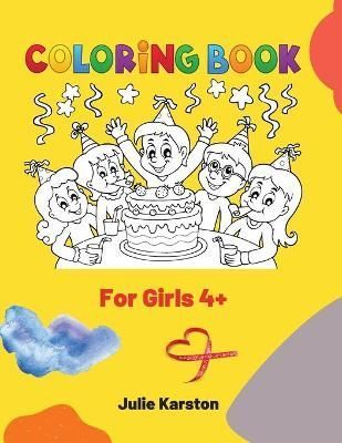 Coloring Book for Girls Ages 4-8 By Julie Karston 9786069620564
