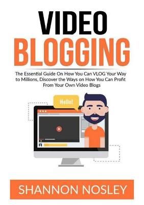 Video Blogging By Nosley 9786069836620 (Paperback)