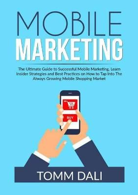 Mobile Marketing By Dali 9786069837153 (Paperback)