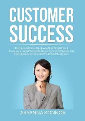 Customer Success By Aryana Konnor 9786069837351 (Paperback)