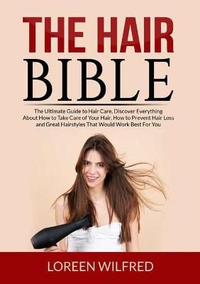 The Hair Bible By Loreen Wilfred 9786069838006 (Paperback)