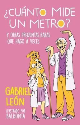 +Cuánto Mide Un Metro? Y Otras Preguntas Raras Que Hago a Veces / How Long Is O Ne Meter? And Other Rare Questions I Sometimes Ask