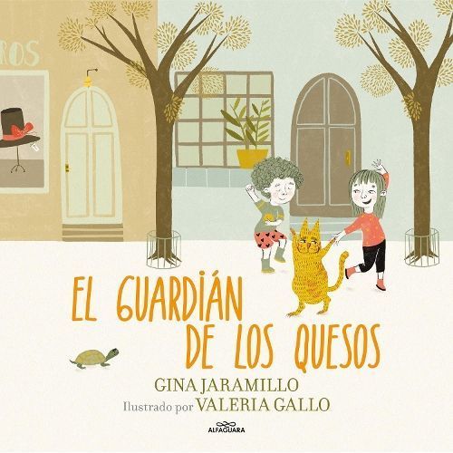 El Guardián De Los Quesos / The Cheese Keeper 9786073837903