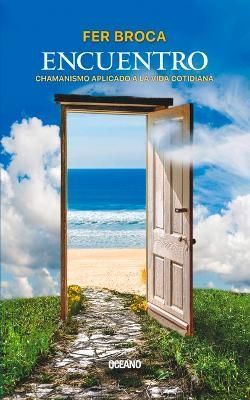 Encuentro By Fer Broca 9786075576800 (Paperback)