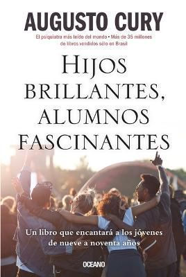 Hijos Brillantes, Alumnos Fascinantes By Augusto Cury 9786075576930