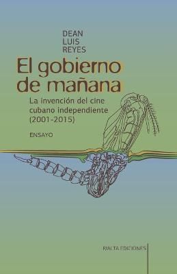 gobierno de mañana By Luis Reyes 9786079851897 (Paperback)