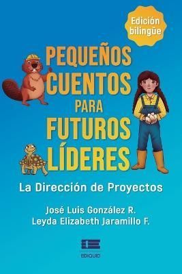 Pequeños cuentos para futuros líderes By Jaramillo F 9786125078193