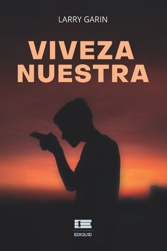 Viveza Nuestra By Larry Garin (author), Grupo Ígneo (editor)