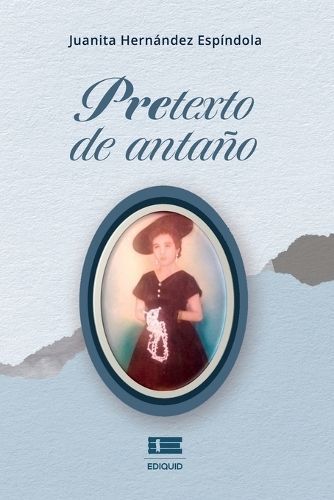 Pretexto De Antaño 9786125142795 (Paperback)