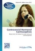 Controversial Hormonal Contraceptives 9786130131234 (Paperback)