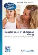 Genetic basis of childhood allergy 9786130139582 (Paperback)