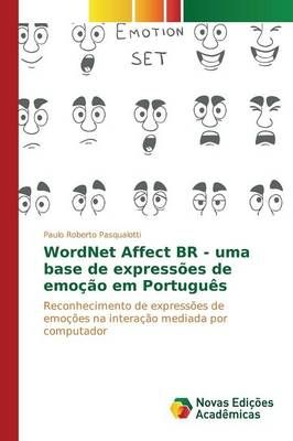WordNet Affect BR - uma base de expressoes de emocao em Portugues