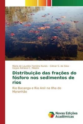 Distribuicao das fracoes do fosforo nos sedimentos de rios (Paperback)