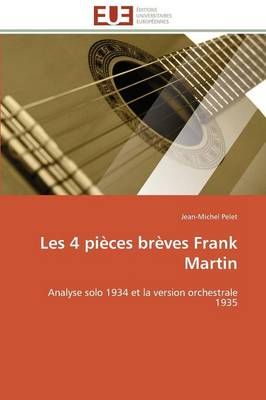 Les 4 pièces brèves frank martin By PELET-J 9786131500961
