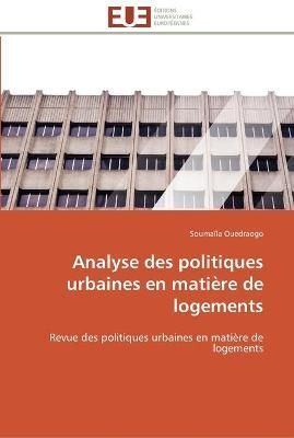 Analyse des politiques urbaines en matiere de logements By Ouedraogo-S