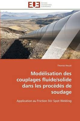 Modélisation des couplages fluide/solide dans les procédés de soudage