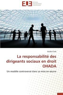 La responsabilité des dirigeants sociaux en droit ohada By CISSE-I