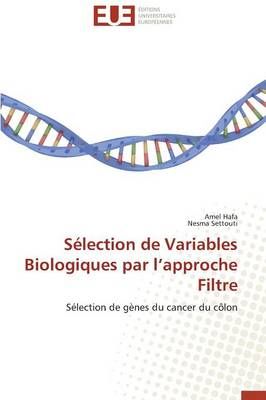 S lection de Variables Biologiques Par L Approche Filtre By Collectif