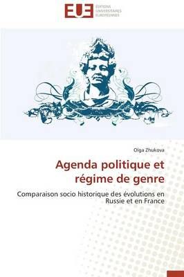 Agenda Politique Et Regime de Genre By Zhukova Olga 9786131587245