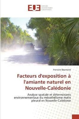 Facteurs d'Exposition l'Amiante Naturel En Nouvelle-Cal donie
