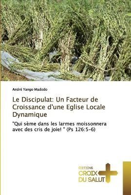 Discipulat By Yango Madodo 9786137369555 (Paperback)