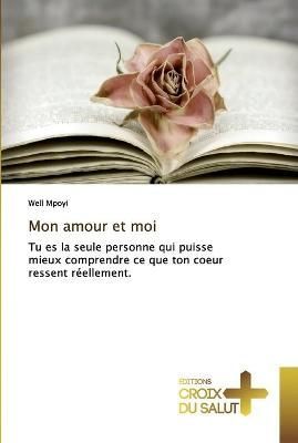 Mon amour et moi By Mpoyi 9786137369579 (Paperback)