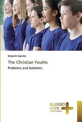 Christian Youths By Ugwoke 9786137820728 (Paperback)