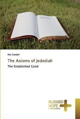 Axioms of Jedediah By Gooden 9786137851364 (Paperback)