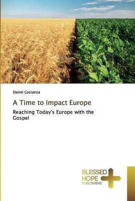 Time to Impact Europe By Costanza 9786137882559 (Paperback)