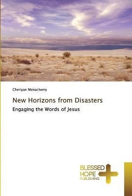 New Horizons from Disasters By Cheriyan Menacherry 9786137895870