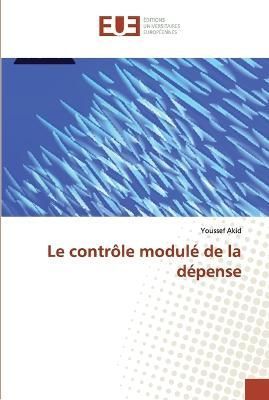contrôle modulé de la dépense By Akid 9786138441762 (Paperback)