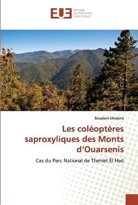 Les coléoptères saproxyliques des Monts d'Ouarsenis By Meziane