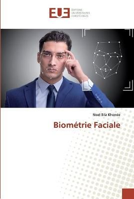Biométrie Faciale By Bila Khonde 9786138463641 (Paperback)