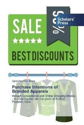 Purchase Intentions of Branded Apparels By Bora 9786138827870