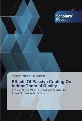 Effects Of Passive Cooling On Indoor Thermal Quality 9786138828662